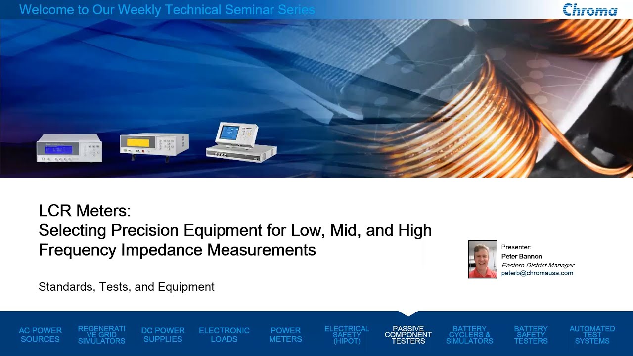 LCR Meters: Selecting Precision Equipment for Low, Mid, and High Frequency Impedance Measurements